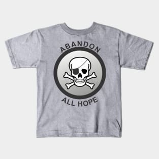 Abandon Hope Kids T-Shirt